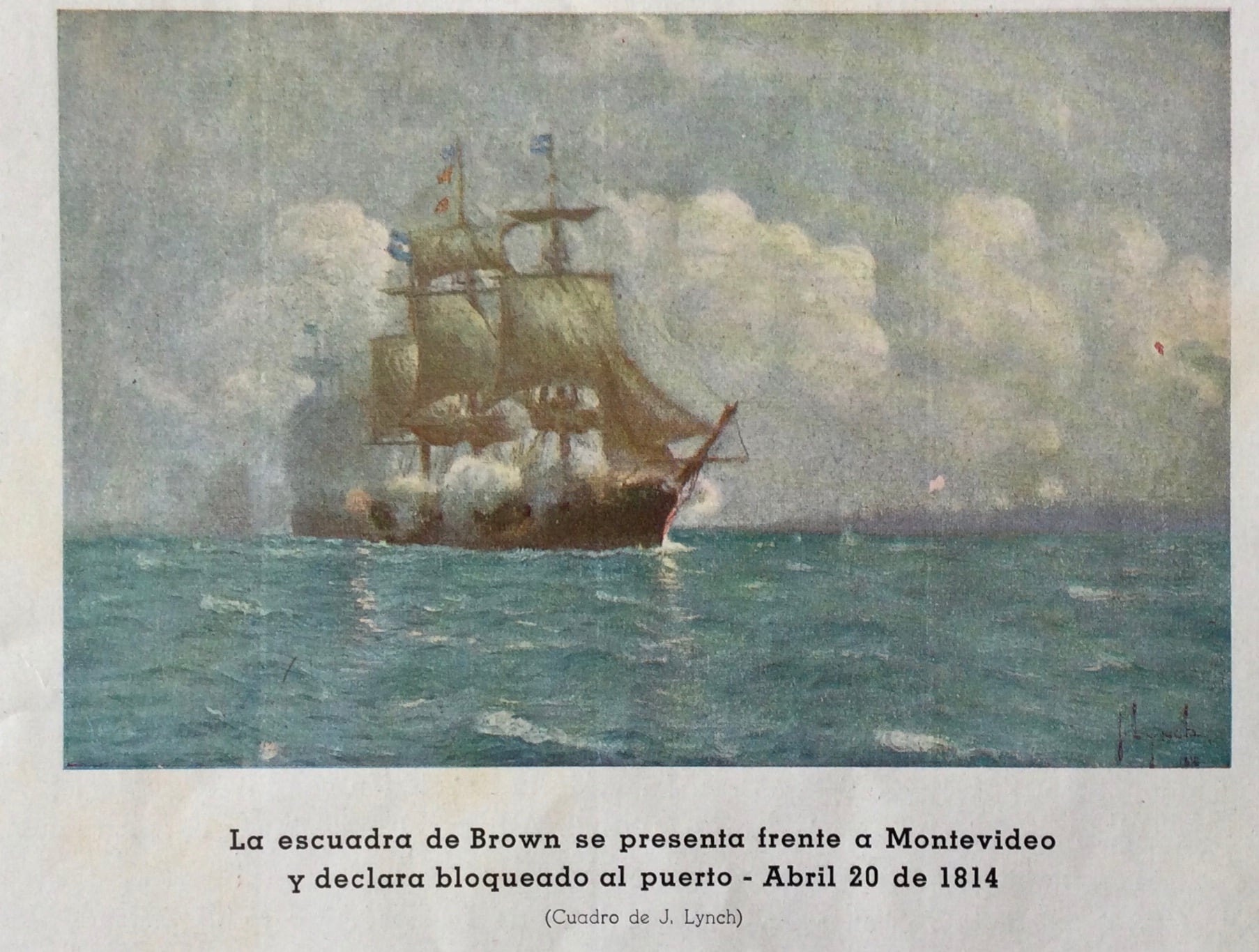 La fragata Hércules, nave insignia de la flota patriota. El óleo de J. Lynch evoca el 20 de abril de 1814 cuando comenzó el bloqueo al puerto de Montevideo (Historia Naval Argentina, de Teodoro Caillet-Bois)