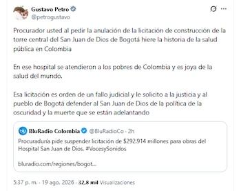 El expresidente Gustavo Petro rechazó la solicitud que hizo la Procuraduría de suspender la licitación para obras del Hospital San Juan de Dios - crédito @petrogustavo/X