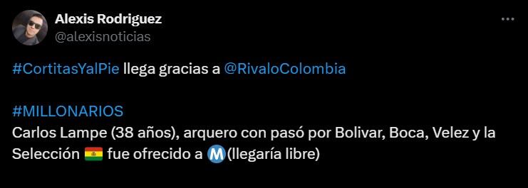 Carlos Lampe sería portero de Millonarios, si la dirigencia resuelve el tema de Álvaro Montero y ve con buenos ojos al boliviano - crédito @alexisnoticias/X