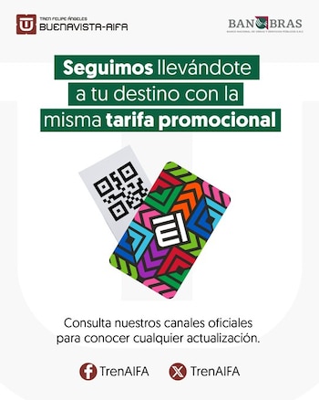 Publicidad del Tren Felipe Ángeles, con un código QR y una tarjeta de transporte de colores brillantes. Se observa el logo de Banobras y texto sobre la tarifa promocional