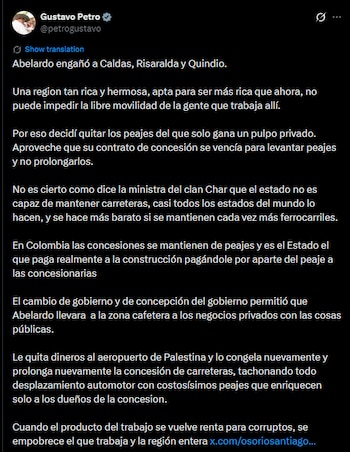 Petro sostuvo que el modelo de concesiones viales permite que los recursos provenientes del trabajo de los ciudadanos terminen convertidos en rentas para intereses privados, en lugar de traducirse en beneficios para la población y el desarrollo regional - crédito @petrogustavo/X