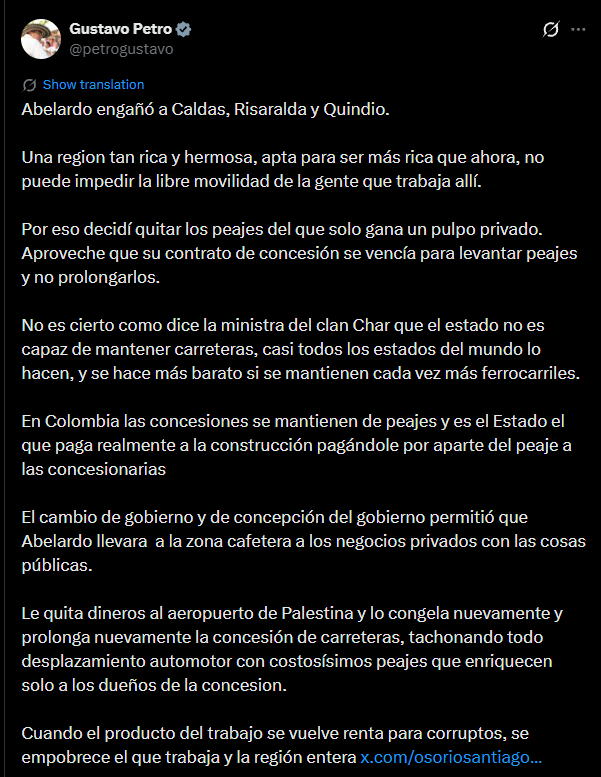 Petro sostuvo que el modelo de concesiones viales permite que los recursos provenientes del trabajo de los ciudadanos terminen convertidos en rentas para intereses privados, en lugar de traducirse en beneficios para la población y el desarrollo regional - crédito @petrogustavo/X