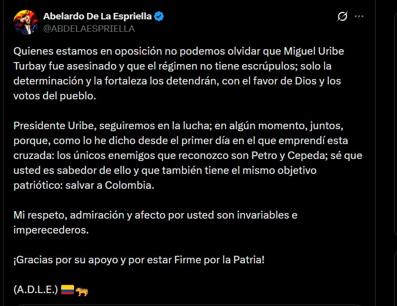 Abelardo de la Espriella señaló que sigue en la lucha y, según sus palabras, espera contar con el respaldo del expresidente Álvaro Uribe - crédito @ABDELAESPRIELLA/X