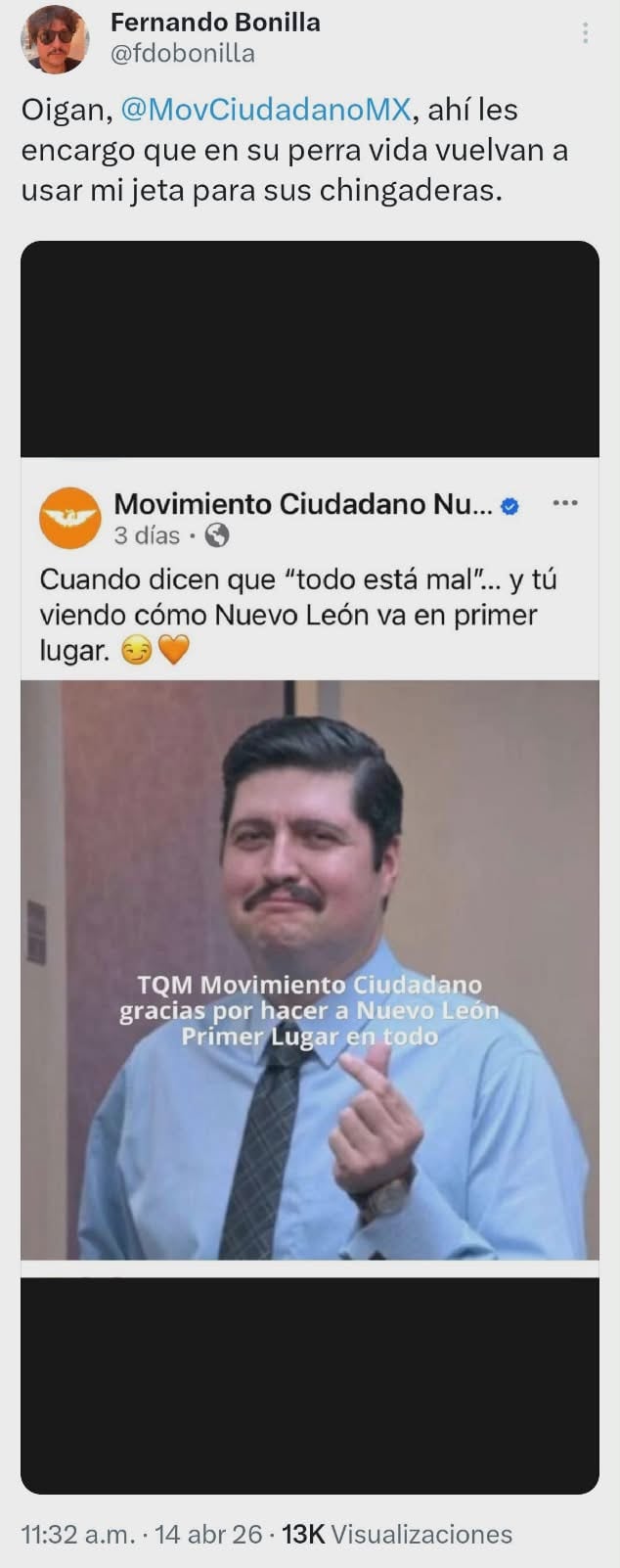 Fernando Bonilla expresa su indignación en redes sociales contra Movimiento Ciudadano por la utilización no autorizada de una imagen suya en una publicación elogiando la gestión de Nuevo León. (Fernando Bonilla: X)