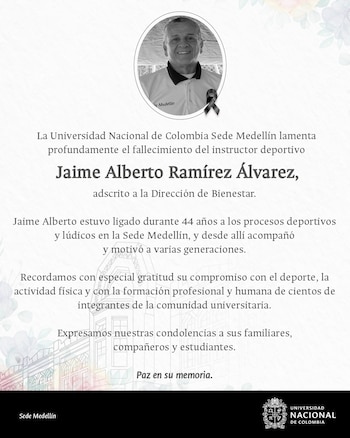 La comunidad educativa lamentó la partida del instructor - crédito Sede Medellín UNAL / Facebook