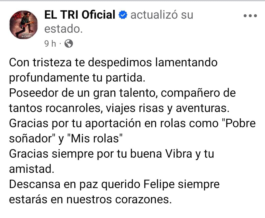 La banda mexicana de rock El Tri expresa su pésame por el fallecimiento del músico Felipe, destacado por su colaboración en canciones como Pobre soñador. (Facebook)