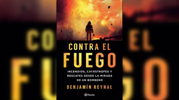 "Contra el fuengo" (Planeta), de