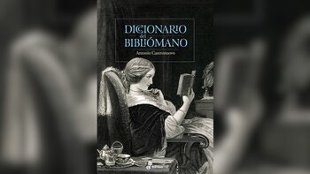 “Diccionario del bibliómano” (Edhasa) del