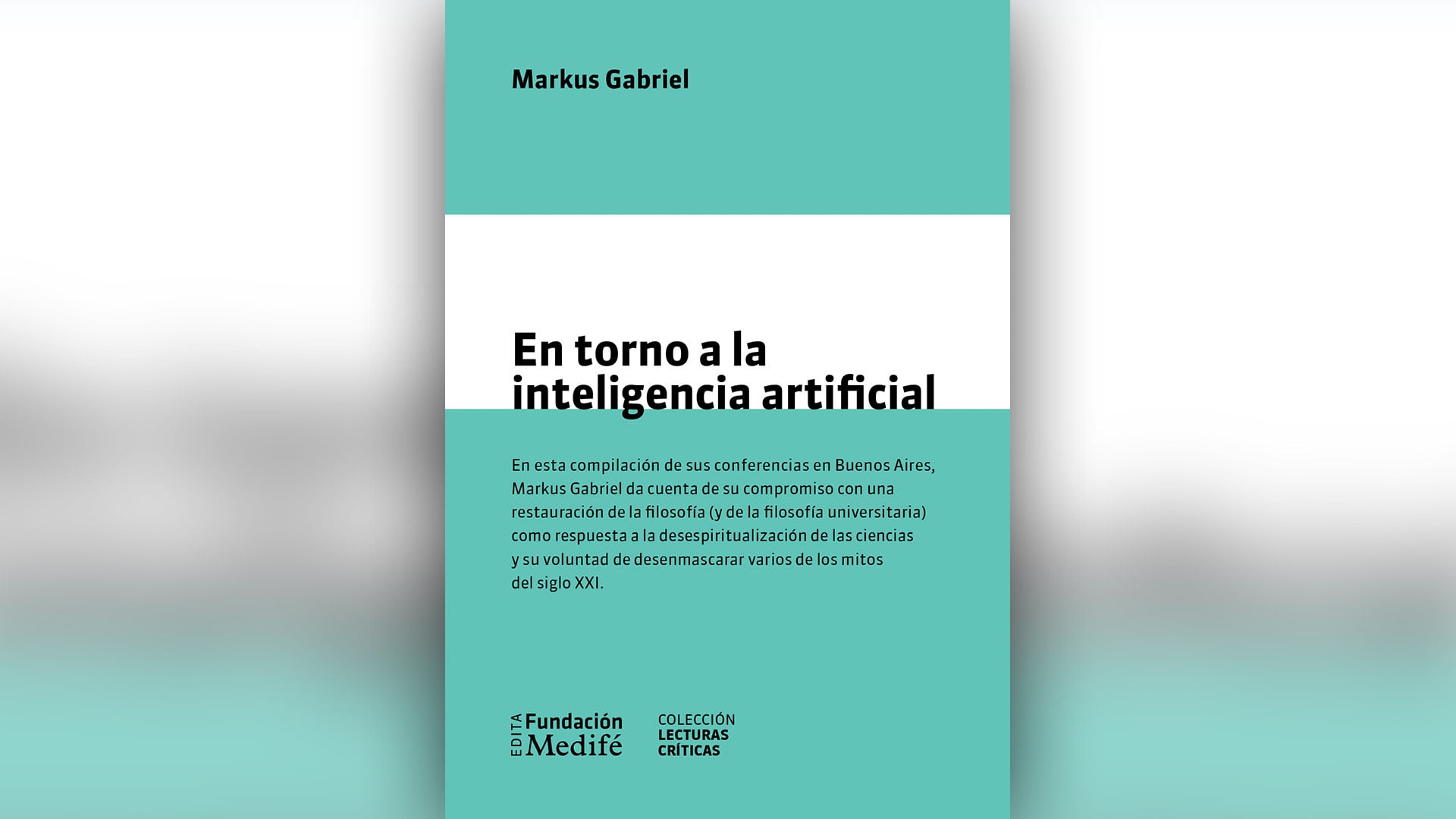 En torno a la inteligencia artificial, una discusión de Markus Gabriel.
