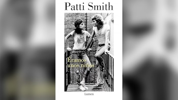 La obra más emblemática de Patti Smith, 'Cuando éramos unos niños' (Lumen)