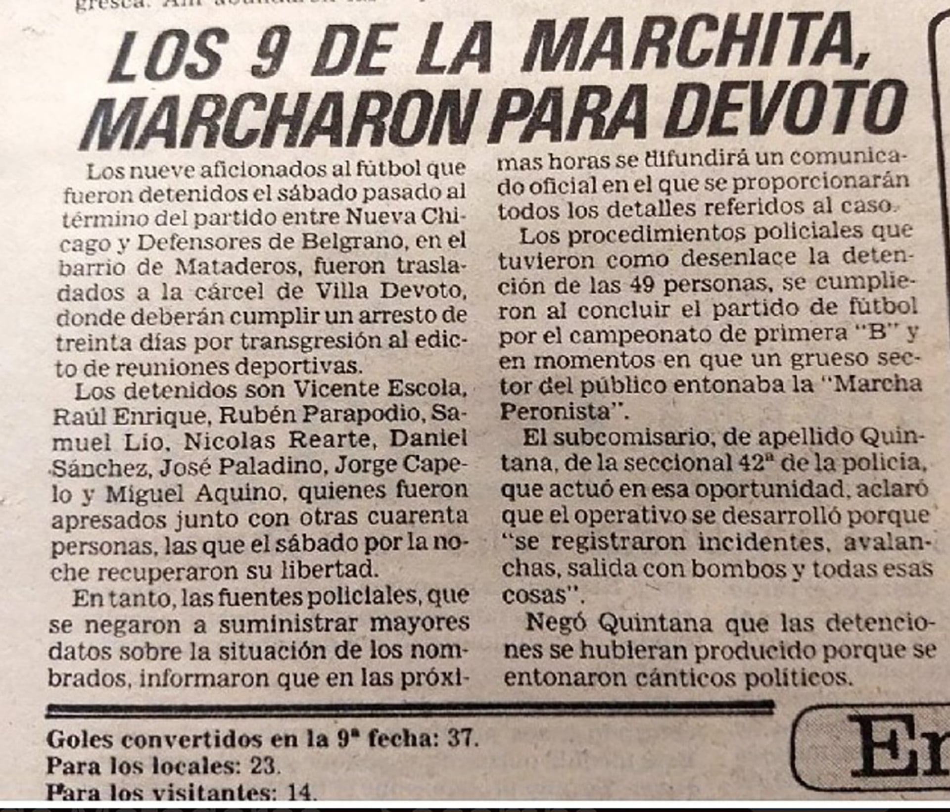 De los 49 detenidos, nueve terminaron en Villa Devoto