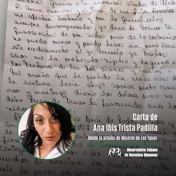 Según una carta, Ana Abis expuso que el uso continuo de furosemida para evitar el colapso renal provocó lesiones en los tendones y dificultad para caminar. (Cortesía: Observatorio Cubano de Derechos Humanos)