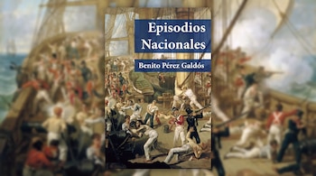 Cubierta de libro 'Episodios Nacionales' de Benito Pérez Galdós, con ilustración de batalla naval con soldados y cañones en un barco, sobre fondo desenfocado de la misma pintura.