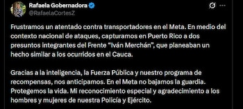 El operativo fue posible gracias a labores de inteligencia, información ciudadana y el programa de recompensas impulsado por la Gobernación del Meta - crédito prensa @RafaelaCortesZ / X