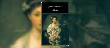 “María” de Jorge Isaacs