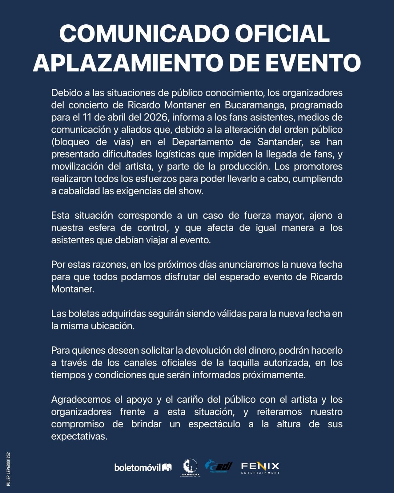 La imposibilidad de garantizar el desplazamiento de público y equipo técnico fue notificada, y se anunció que las entradas continuarán siendo válidas mientras se define el nuevo día para el concierto - crédito Fenix Producciones