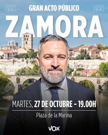 22/10/2026 Cartel anunciador del acto público del presidente nacional de Vox en Zamora..
El presidente nacional de Vox, Santiago Abascal, ha programado actos de precampaña de cara a las elecciones generales del 29 de noviembre para el próximo martes, 27 de octubre, y el miércoles, día 29.
POLITICA
VOX