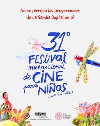 Cartel ilustrado con texto '31° Festival Internacional de Cine para Niños'. Contiene dibujos de aves, libélula, figura humana y logotipos