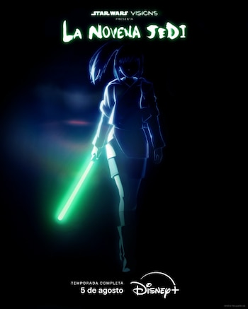 Figura animada con sable de luz verde sobre fondo oscuro. Títulos "STAR WARS VISIONS PRESENTA LA NOVENA JEDI", "TEMPORADA COMPLETA 5 de agosto", logo Disney+