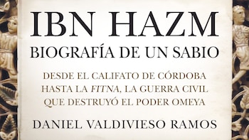 Almuzara publica la biografía de Ibn Hazm: "El sabio cordobés que vio hundirse el califato omeya"