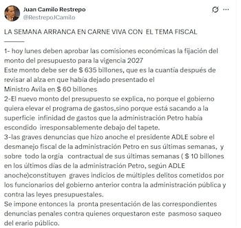Juan Camilo Restrepo, exministro de Hacienda, espera que el lunes 14 de septiembre las Comisiones Económicas del Congreso aprueben el monto del PGN de 2027 - crédito @RestrepoJCamilo/X