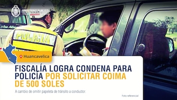 Condenan a policía que pidió coima de S/ 500 a cambio de omitir papeleta a conductor