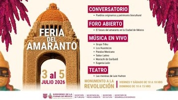 Póster promocional con el Monumento a la Revolución, texto "Feria del Amaranto", fechas 3 al 5 julio 2026, programa de actividades, y logos del Gobierno de la Ciudad de México