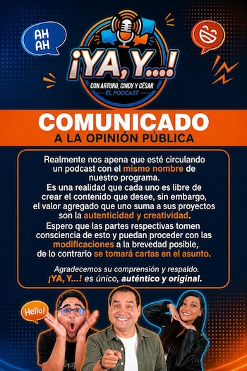 Póster con el logo del pódcast ¡Ya, y...!, que incluye el texto "Comunicado a la opinión pública" y tres personas: dos hombres y una mujer