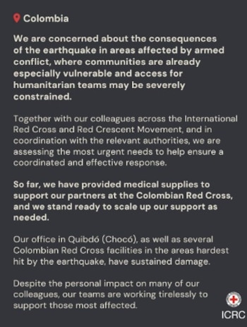 El Comité Internacional de la Cruz Roja advirtió que el terremoto del 10 de agosto en Colombia puede agravar la situación en territorios golpeados por la violencia y con restricciones para la asistencia - crédito @icrc/Instagram