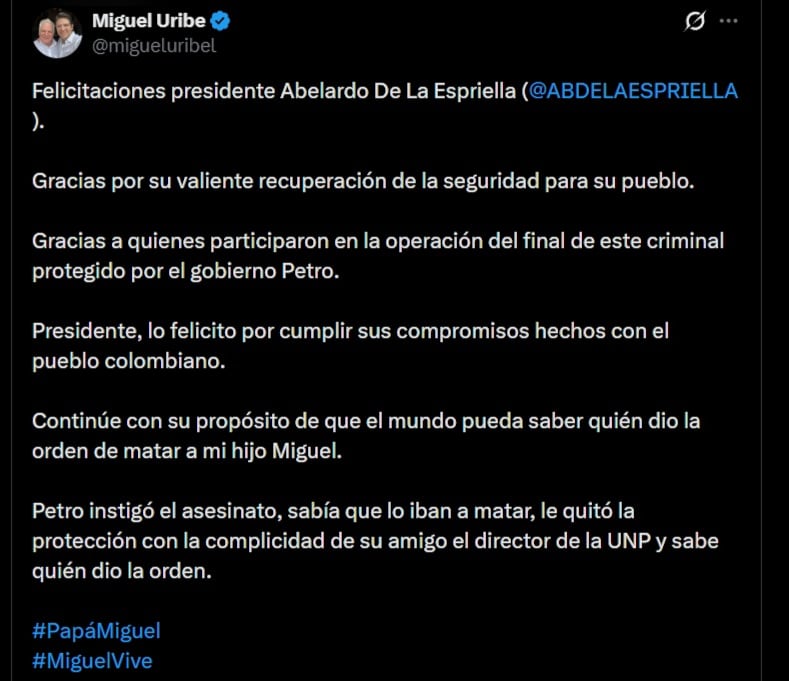 Miguel Uribe Londoño exigió conocer la identidad de la persona que ordenó la muerte de su hijo Miguel Uribe Turbay - crédito @migueluribel / X