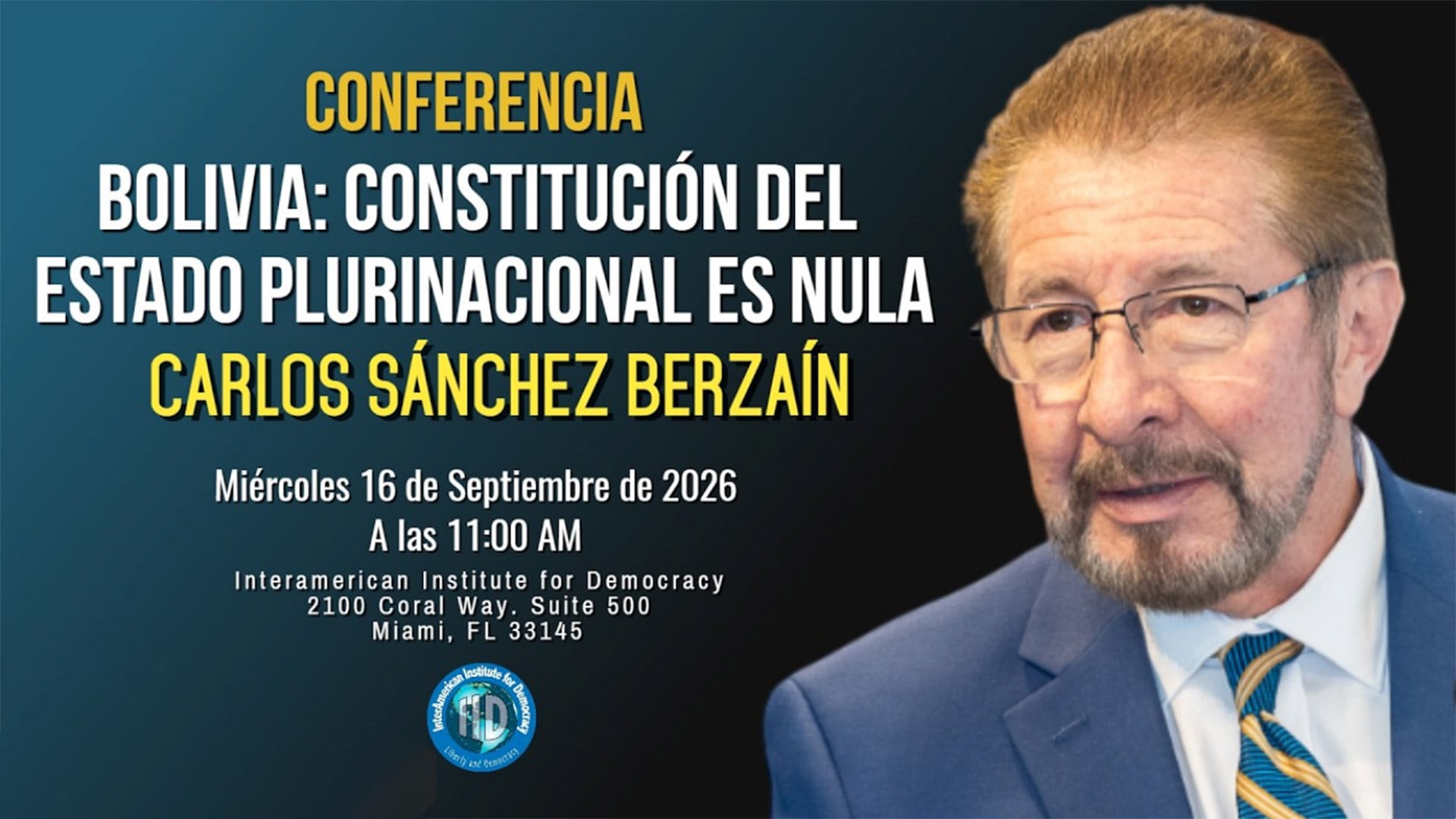 El Interamerican Institute for Democracy presentará la conferencia “Bolivia: Constitución del Estado Plurinacional es nula”
