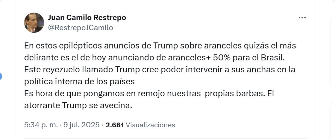 El exministro y exembajador Juan Camilo Restrepo criticó imposición de aranceles a Brasil por parte de Estados Unidos - crédito @RestrepoJCamilo/X