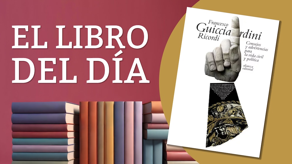 El libro del día: "Ricordi politici e civili", de Francesco Guicciardini