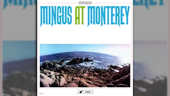 "Mingus at Monterey" presenta una
