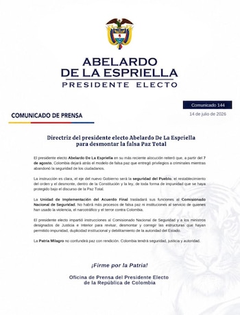 La oficina de prensa del presidente electo difundió el comunicado en el que anunció que el nuevo Gobierno pondrá fin al modelo de "Paz Total" a partir del 7 de agosto - crédito Prensa Abelardo de la Espriella