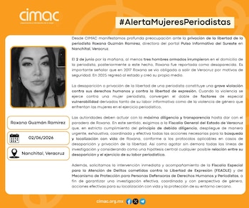 Alerta mujeres periodistas activada tras el secuestro de Roxana. Crédito: CIMAC