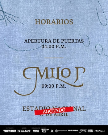 Cartel informativo en español para el concierto de Milo J en el Estadio Nacional. Muestra "HORARIOS", apertura de puertas 4 PM, show 9 PM, y "AGOTADO" para el 17 de abril