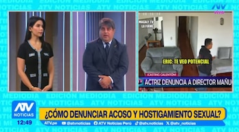 Patricia Villarreal denunció presunto casting irregular: abogado explica cómo probar un caso de acoso sexual. Captura: ATV Noticias.
