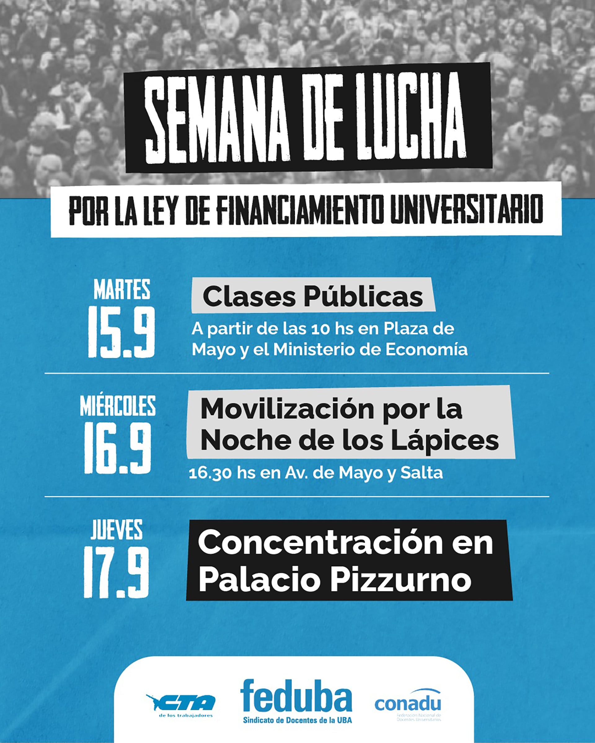 Un afiche de las organizaciones CTA, FEDUBA y CONADU detalla el cronograma de protestas en Buenos Aires por la Ley de Financiamiento Universitario.