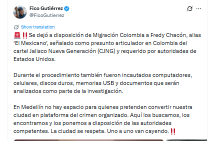 Según la investigación, el capturado habría usado empresas fachada en Medellín y Tijuana para mover recursos ilícitos - crédito @FicoGutierrez/X