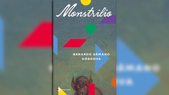 'Monstrilio' de Gerardo Sámano Córdova