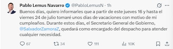 Captura de pantalla de un tuit de Pablo Lemus Navarro. Anuncia vacaciones del 16 al 24 de julio y nombra a Salvador Zamora. Contadores de interacciones visibles