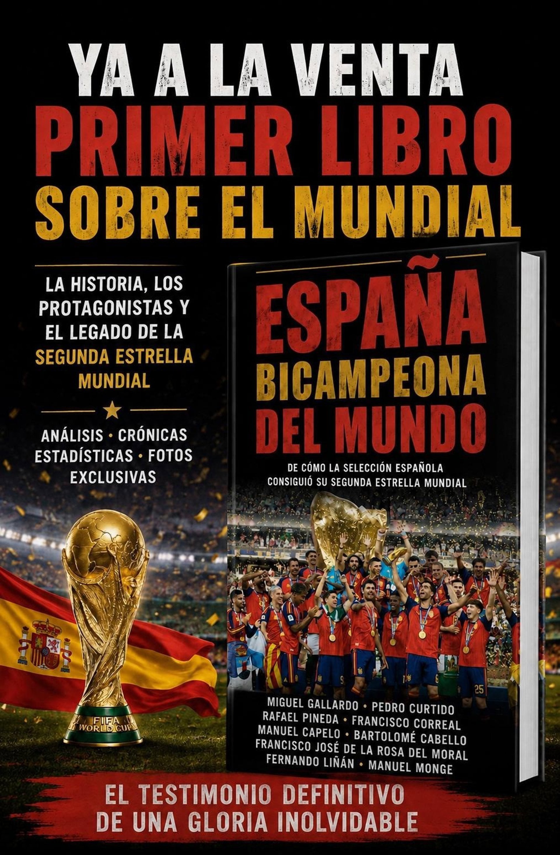 01/09/2026 Fútbol.- 'España bicampeona del mundo de fútbol 2026', el primer libro sobre la segunda estrella.
La editorial Sevilla Press presenta este 'España bicampeona del mundo de fútbol 2026',un libro que recoge y analiza la histórica conquista de la segunda estrella mundial de la Selección Española de Fútbol unos meses en el Mundial de Estados Unidos, México y Canadá.
DEPORTES
SEVILLA PRESS