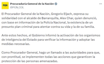Reacción de la Procuraduría General de la Nación, que pidió a las autoridades garantizar la protección de las personas amenazadas. - crédito @PGN_COL/X