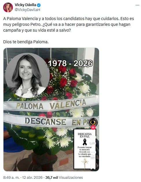 Vicky Dávila exigió a Gustavo Petro garantías de seguridad para Paloma Valencia y los candidatos presidenciales - crédito @VickyDavilaH/X