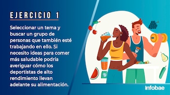 Buscar ideas en lugares nuevos Ineco
Si necesito ideas para comer más saludable podría averiguar cómo los deportistas de alto rendimiento llevan adelante su alimentación