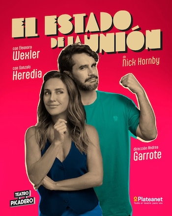 Afiche promocional de 'El Estado de la Unión' con Eleonora Wexler sonriendo con el brazo cruzado y Gonzalo Heredia posando con el puño cerrado