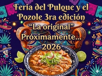 Cartel publicitario con el anuncio de la Feria del Pulque y el Pozole 2026, un plato de pozole, jarras de barro y adornos tradicionales