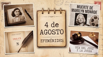 Página de calendario con "4 de AGOSTO EFEMÉRIDES". Imágenes de Ana Frank, noticia de Marilyn Monroe, libro "Trilce" de César Vallejo, mazo y balanza.