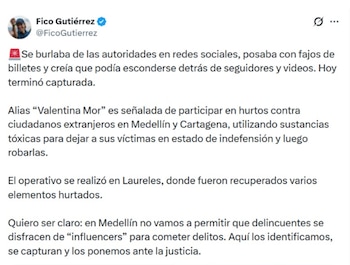 El alcalde de Medellín, Federico Gutiérrez, destacó la importancia del operativo y señaló que Valentina Mor utilizaba sus redes sociales para exhibir fajos de billetes y burlarse de las autoridades - crédito @FicoGutierrez / X